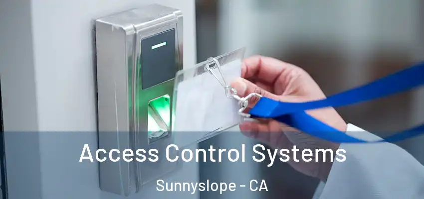  Access Control Systems Sunnyslope - CA