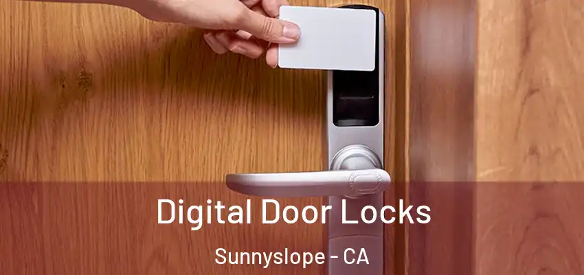  Digital Door Locks Sunnyslope - CA