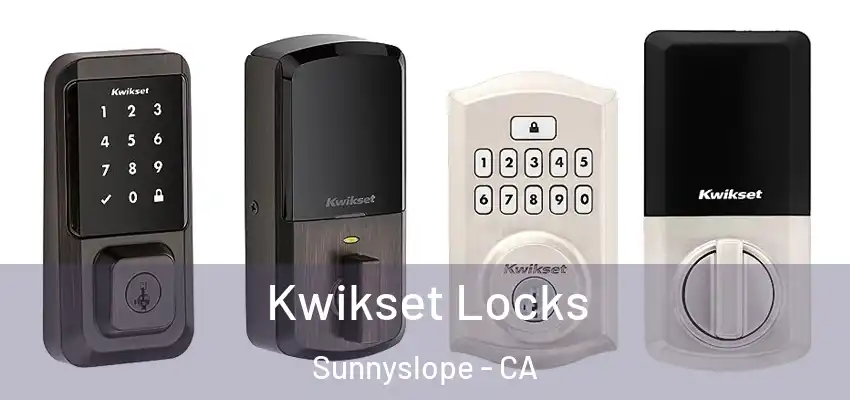  Kwikset Locks Sunnyslope - CA