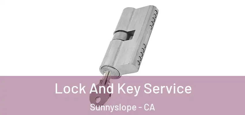  Lock And Key Service Sunnyslope - CA