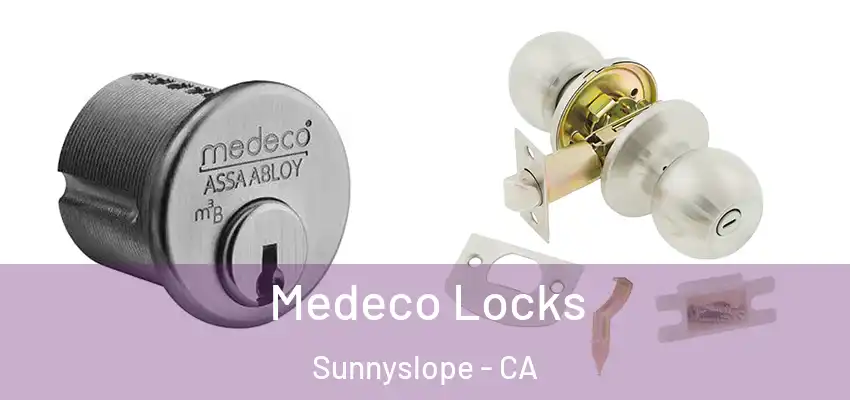  Medeco Locks Sunnyslope - CA