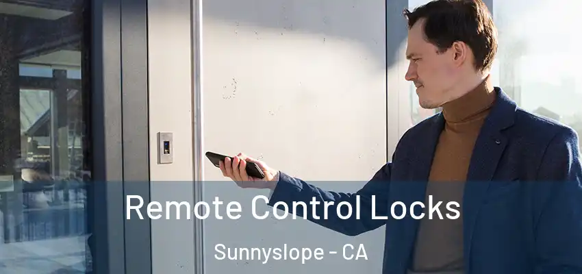  Remote Control Locks Sunnyslope - CA