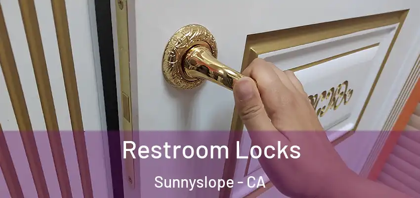  Restroom Locks Sunnyslope - CA