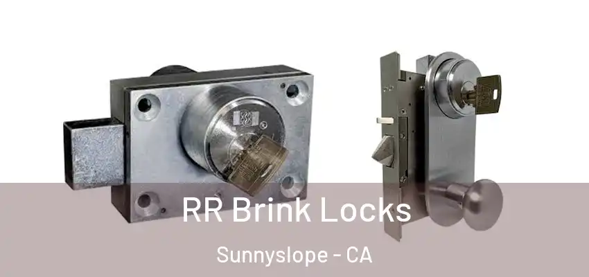  RR Brink Locks Sunnyslope - CA