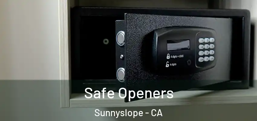  Safe Openers Sunnyslope - CA