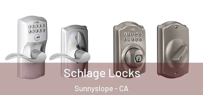  Schlage Locks Sunnyslope - CA