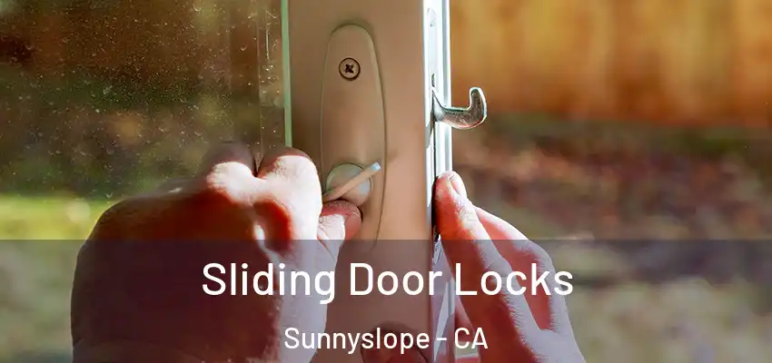  Sliding Door Locks Sunnyslope - CA