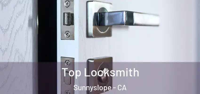  Top Locksmith Sunnyslope - CA