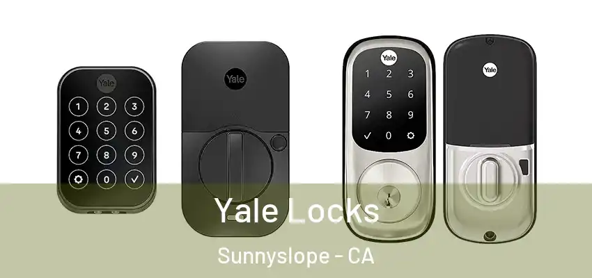  Yale Locks Sunnyslope - CA